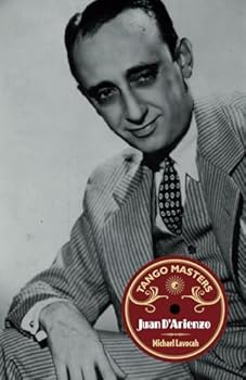 Paperback Tango Masters: Juan D'Arienzo Book
