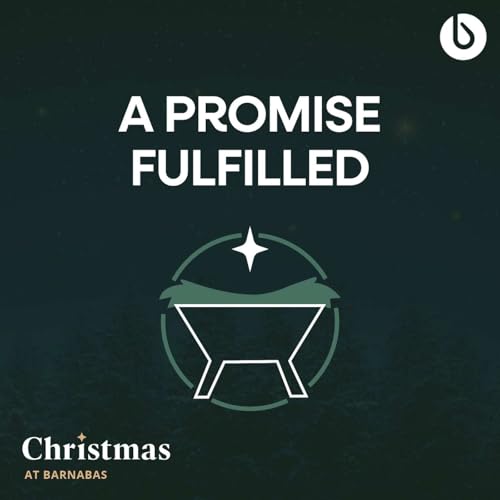 Christmas - A Promise Fulfilled (7th Dec 2025 BA)