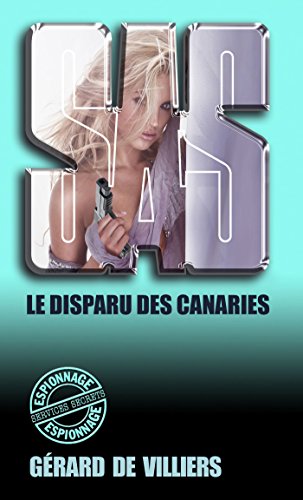SAS 106 le disparu des Canaries (French Edition)
