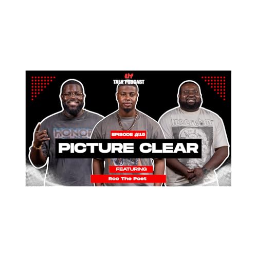 Picture Clear Featuring Roo The Poet / Shooter | Lit Talk Podcast Episode 15 cover art