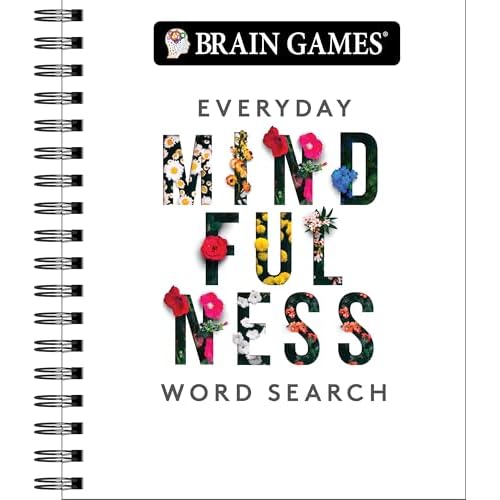 Brain Games – Everyday Mindfulness Word Search (White): Adult Puzzle Book for Stress Relief & Relaxation | Spiral Bound with Answer Key | Gift for Her & Teens | 192 Pages Spiral-bound – December 1, 2018