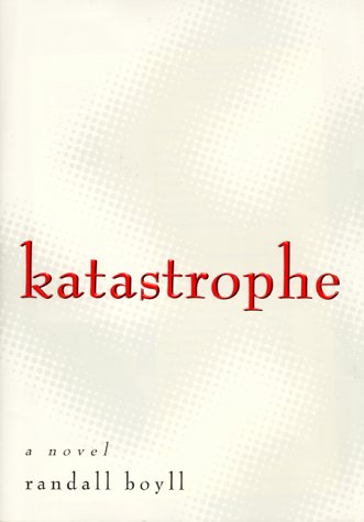 Katastrophe: A Novel      Hardcover – May 3, 2000