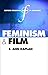 Feminism and Film (Oxford Readings in Feminism)