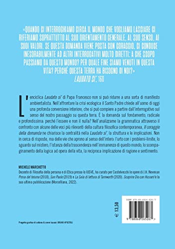 Il Coraggio Della Domanda. La Questione Del Senso E La «Laudato Si’» - 2