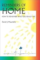 Reminders of Home: How to Remember Who You Really Are 0971685304 Book Cover