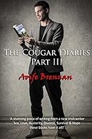 The Cougar Diaries, Part III 1505875218 Book Cover