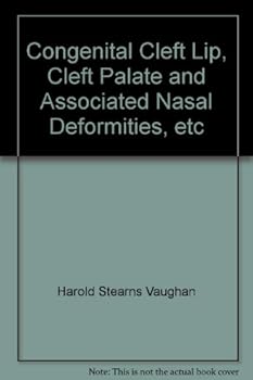 Hardcover Congenital Cleft Lip, Cleft Palate and Associated Nasal Deformities. Book