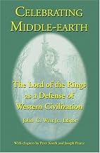 Celebrating Middle-Earth: The Lord of the Rings As a Defense of Western Civilization