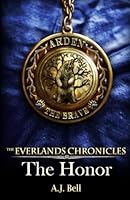 The Everlands Chronicles - The Honor 1982919221 Book Cover
