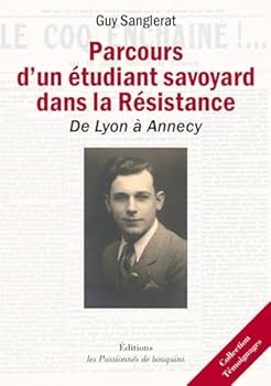 Paperback Parcours d'un Etudiant dans la résistance - De Lyon à Annecy [French] Book