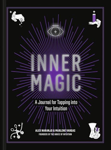 Inner Magic: A Journal for Tapping into Your Intuition