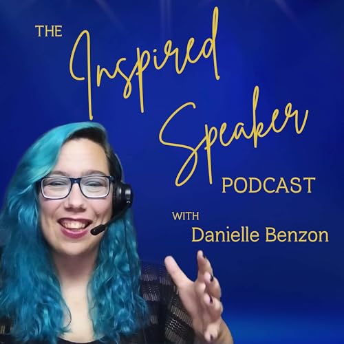 The Inspired Speaker Podcast with Danielle Benzon cover art