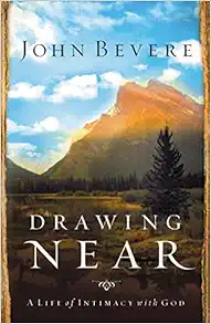 Drawing Near: A Life of Intimacy with God book cover