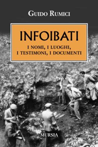 Infoibati: I nomi, i luoghi, i testimoni, i documenti