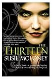 The Thirteen: A Thrilling Urban Fantasy Featuring a Circle of Witches, Join the Coven and Embrace the Magic!