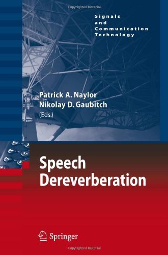 Speech Dereverberation (Signals and Communication Technology)