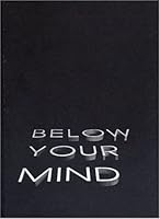 Below Your Mind 3936919755 Book Cover