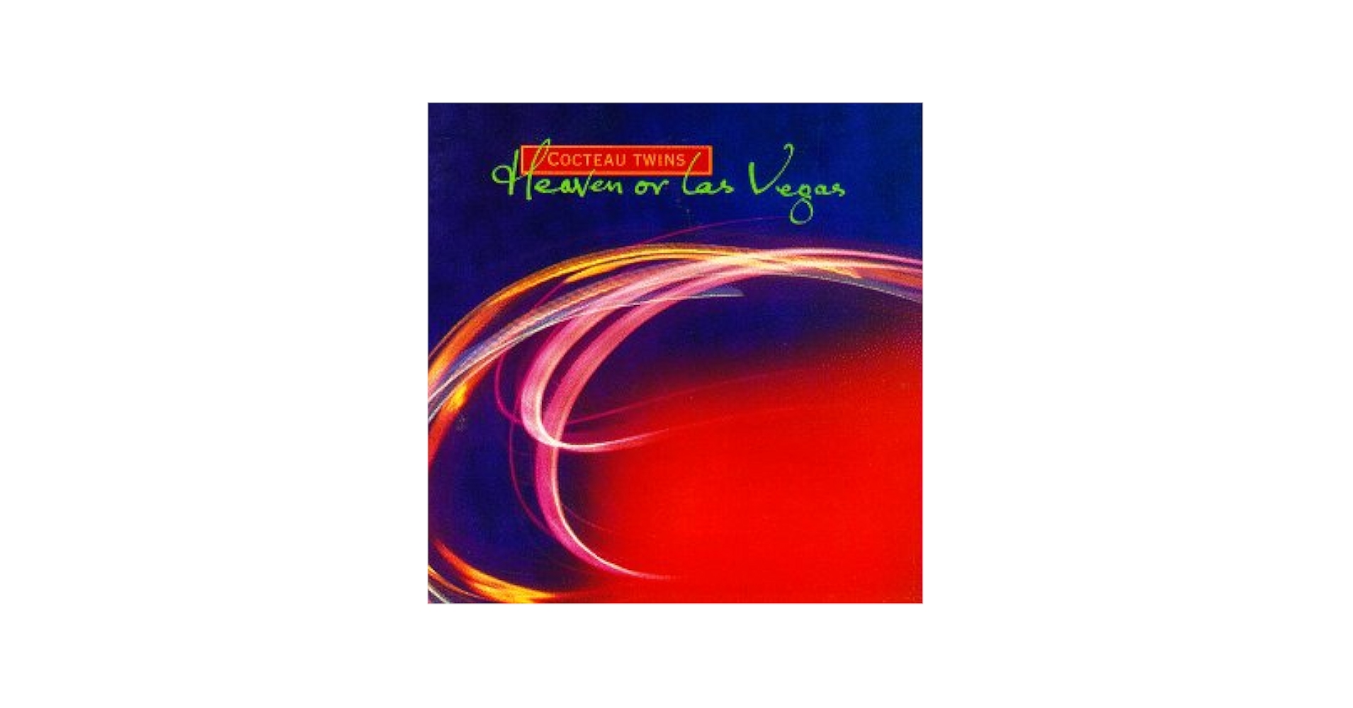 Cocteau Twins - Heaven Or Las Vegas - Amazon.com Music