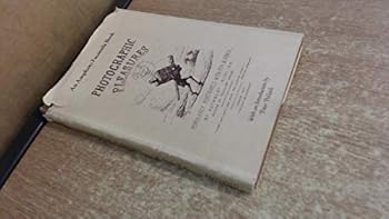 Photographic pleasures; popularly portrayed with pen & pencil, (An Amphoto facsimile book)
