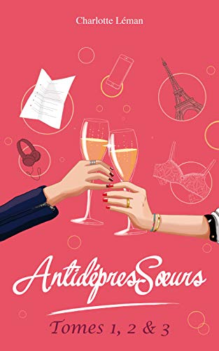 Télécharger AntidépresSoeurs - l'intégrale (Tomes 1, 2 & 3) PDF Ebook En Ligne