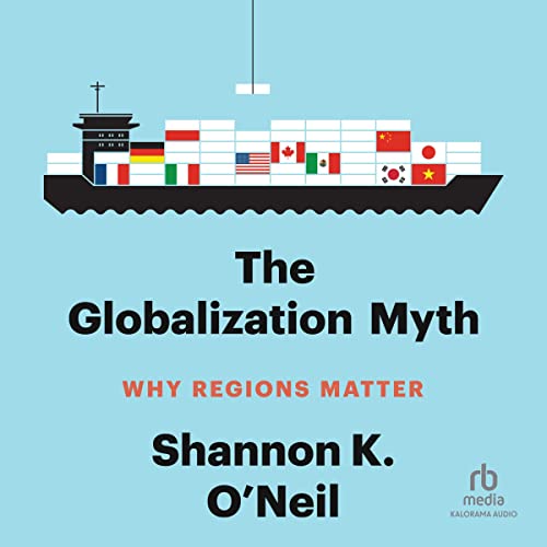 The Globalization Myth [Written by Shannon K. O’Neil] episode artwork