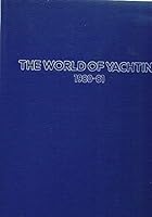 The World Of Yachting 1980-81 286409004X Book Cover