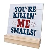 Xenseou You're Killin' Me Smalls Baseball Decorative Wooden Sign, Desk Decor Gifts For Boy's Room, Motivational Desk Decor 4x4Inch, Home Office Decor Gift for Friends WS17, White