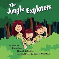 The Jungle Explorers 0990870650 Book Cover