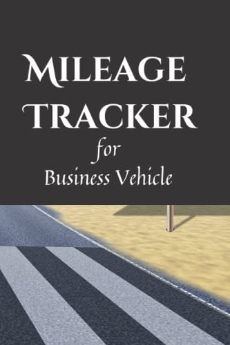 Mileage Tracker For Business Vehicle: Auto Mileage Logbook Simple Mileage Tracker For Business Vehicle With Odometer Reading and Can Be Used As a ... Uber Mileage Tracker (6” X 9