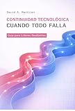 CONTINUIDAD TECNOLÓGICA: Guía Para Líderes Resilientes