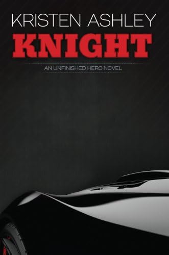 Knight (The Unfinished Heroes Series Book 1)
