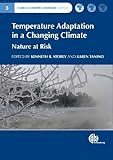  Temperature Adaptation in a Changing Climate: Nature at Risk