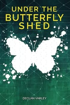 Paperback Under The Butterfly Shed Book