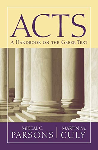  Acts: A Handbook on the Greek Text Livre eBook France