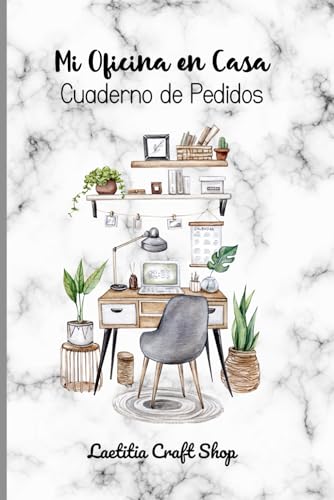 Cuaderno de Pedidos: Mi Oficina en Casa