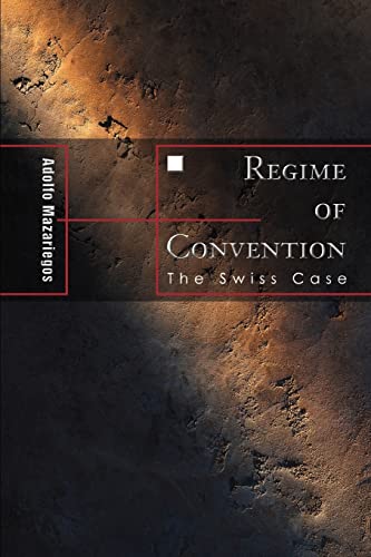 REGIME OF CONVENTION: The Swiss Case