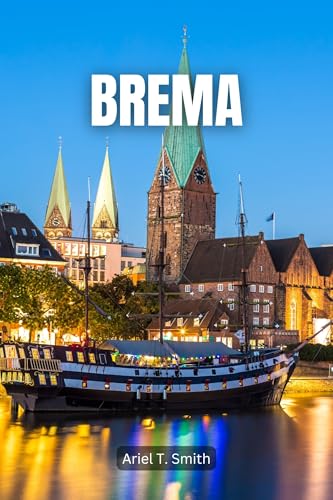 Brema: Guida Turistica