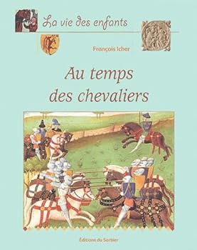 Paperback Au temps des chevaliers [French] Book