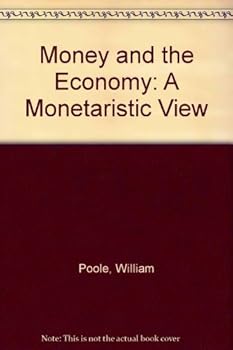 Money and the Economy: A Monetarist View (Perspectives on economics series)