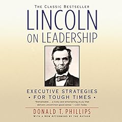 Lincoln on Leadership Audiolibro Por Donald T. Phillips arte de portada