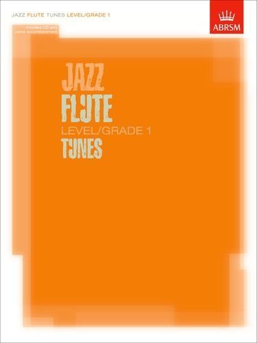 JAZZ FLUTE TUNES LEVEL/GRADE 1 BOOK/CD FOR FLUTE AND PIANO (ABRSM Exam Pieces) by various (2007) Sheet music      Sheet music
