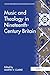 Music and Theology in Nineteenth-Century Britain