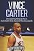 Vince Carter: The Inspiring Story of One of Basketball's Most Dynamic Shooting Guards (Basketball Biography Books)