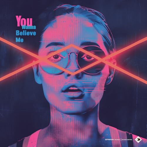 You Wanna Believe Me (Edits)