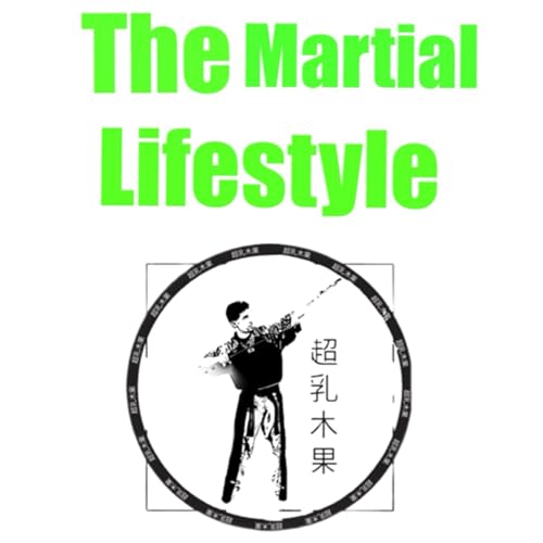 The Martial Lifestyle cover art