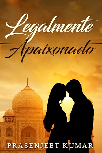 Legalmente Apaixonado (Romance Na India)