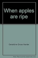 When apples are ripe;: The story of Clayton Kratz 0836116569 Book Cover
