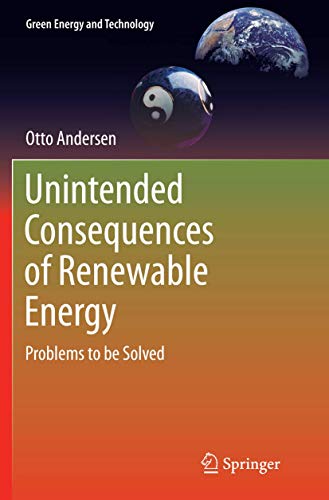 Unintended Consequences of Renewable Energy: Problems to be Solved (Green Energy and Technology)