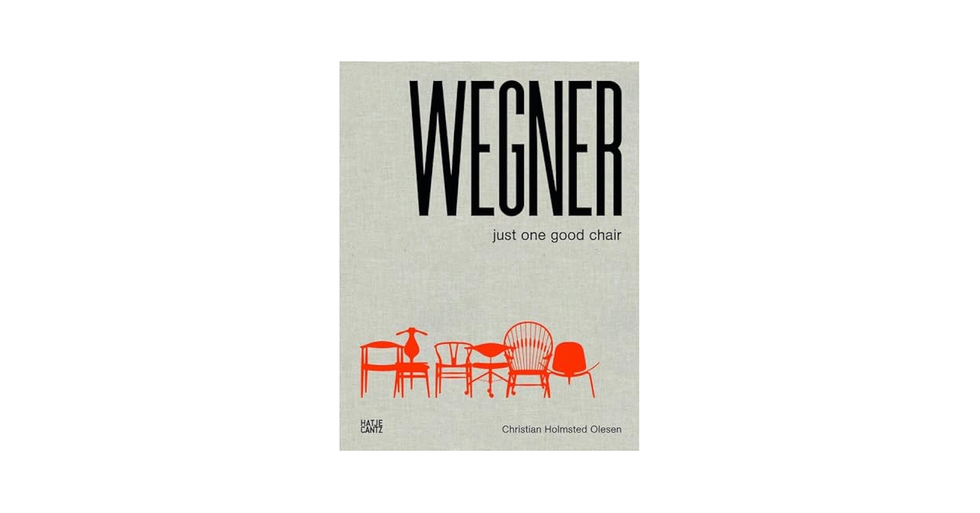 Hans J. Wegner 洋書 just one good chair Hans J. Wegner: Just One Good Chair: Christian Holmstedt