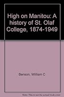 High on Manitou: A History of St. Olaf College, 1874-1949 B0007EL7LK Book Cover